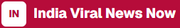 India Viral News Now