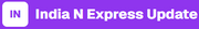 Indian Express Update